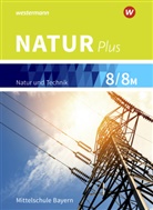 Natur plus, Ausgabe Mittelschule Bayern (2017): Natur plus - Ausgabe 2016 für Bayern