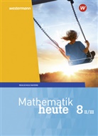 Humpert, Humpert, Bernhard Humpert, Rudol vom Hofe, Rudolf Vom Hofe - Mathematik heute, Ausgabe 2017 Realschule Bayern: Mathematik heute - Ausgabe 2017 für Bayern