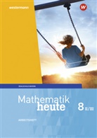 Bernhard Humpert, Rudolf Vom Hofe - Mathematik heute, Ausgabe 2017 Realschule Bayern: Mathematik heute - Ausgabe 2017 für Bayern