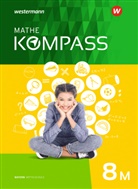 Siglind Fichtl, Siglinde Fichtl, Klau Gigl, Klaus Gigl, Anja u a Hartwig - Mathe Kompass, Ausgabe für Bayern: Mathe Kompass - Ausgabe für Bayern