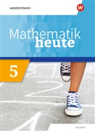 Mathematik heute, Ausgabe 2020 für Sachsen: Mathematik heute - Ausgabe 2020 für Sachsen