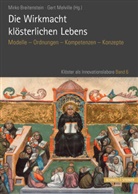 Mirko Breitenstein, Mirk Breitenstein, Mirko Breitenstein, Melville, Ger Melville, Gert Melville - Die Wirkmacht klösterlichen Lebens