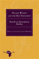 Hoyce Lyimo-Mbowe, Hoyce Jacob Lyimo-Mbowe, Knut Holter - Maasai Women and the Old Testament