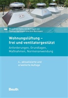 Dirk Borrmann, Dirk (Dipl.-Ing. (FH) Borrmann, Dirk (Dipl.-Ing. (FH)) Borrmann, Thomas Hartmann, Thomas (Prof. Dr.-Ing. Hartmann, Ehrenfrie Heinz... - Wohnungslüftung - frei und ventilatorgestützt
