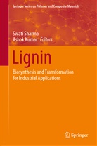 Kumar, Kumar, Ashok Kumar, Swat Sharma, Swati Sharma - Lignin