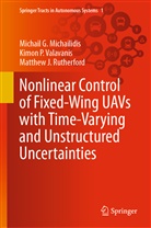 Michail Michailidis, Michail G Michailidis, Michail G. Michailidis, Rutherfo, Matthew J. Rutherford, Kimon Valavanis... - Nonlinear Control of Fixed-Wing UAVs with Time-Varying and Unstructured Uncertainties