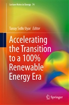 Tana Sidki Uyar, Tanay Sidki Uyar, Tanay S¿dk¿ Uyar, Tanay Sidki Uyar - Accelerating the Transition to a 100% Renewable Energy Era