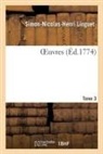 Simon-Nicolas-Henri Linguet, Linguet-S N H - Oeuvres. tome 3