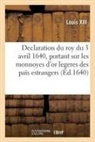 Louis XIII - Declaration du roy du 3 avril