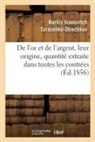 Narkis Ivanovitch Tarasenko-Otrechkov, Tarasenko-otrechkov-, Tarasenko-Otrechkov-N I - De l or et de l argent, leur