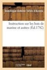 Telles d acosta-d a, Dominique-Antoine Tellès d'Acosta, Telles d'Acosta-D a - Instruction sur les bois de