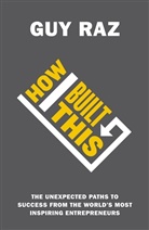 Built-in Productions, Built-It Productions, Nils Parker, Gu Raz, Guy Raz - How I Built This