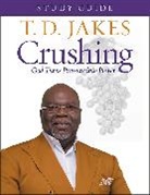 T D Jakes, T.D. Jakes - Crushing Study Guide (Study Guide)