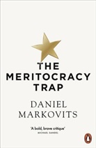 Daniel Markovits - The Meritocracy Trap
