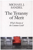 Michael J. Sandel - Tyranny of Merit
