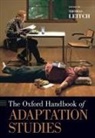 Thomas Leitch, Thomas (Professor of English Leitch, Thomas M. Leitch, Thomas Leitch - Oxford Handbook of Adaptation Studies