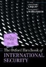 Alexandra (Associate Professor Gheciu, Alexandra Gheciu, Alexandra (Associate Professor Gheciu, William C. Wohlforth, William C. (Daniel Webster Professor of Government Wohlforth, Wohlforth William C. - Oxford Handbook of International Security