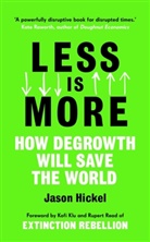 Jason Hickel - Less is More