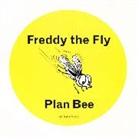 Tom Reed - Freddy the Fly : Plan Bee