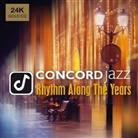 Various - Rhythm Along The Years - Concord Jazz, 1 Audio-CD (24-Karat Gold-CD) (Hörbuch)