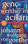 Johann Wolfgang von Goethe - Genc Wertherin Acilari