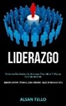 Alsan Tello, Alsan Tello - Liderazgo