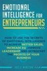 Joel E Winston, Joel E. Winston - Emotional Intelligence for Entrepreneurs