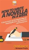 Howexpert, Kristopher Trujillo - How to Write a Novella in a Week