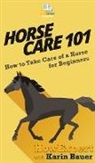 Karin Bauer, Howexpert - Horse Care 101