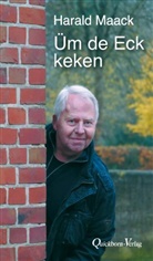 Harald Maack - Üm de Eck keken
