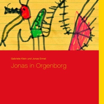 Jonas Ermel, Gabriel Klein, Gabriele Klein - Jonas in Orgenborg