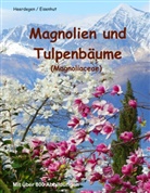 Reto Eisenhut, Bea Heerdegen, Beat Heerdegen - Magnolien und Tulpenbäume