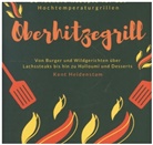 Kent Heidenstam, Kent Heidenstam - Oberhitzegrill