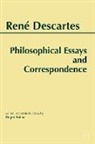 Ren Descartes, Rene Descartes, Roger Ariew - Descartes: Philosophical Essays and Correspondence