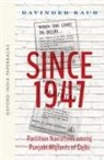Ravinder Kaur - Since 1947