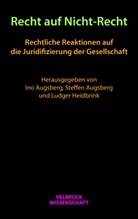 Ino Augsberg, Steffe Augsberg, Steffen Augsberg, Lud Heidbrink, Ludger Heidbrink - Recht auf Nicht-Recht