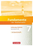 Fundamente der Mathematik, Gymnasium G9, Schleswig-Holstein: Fundamente der Mathematik - Schleswig-Holstein G9 - 7. Schuljahr Arbeitsheft mit Lösungen