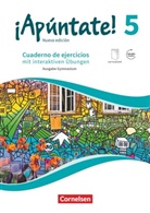 ¡Apúntate! - Ausgabe 2016 - 5: ¡Apúntate! - Spanisch als 2. Fremdsprache - Ausgabe 2016 - Band 5