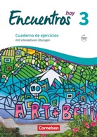 Tina Gebhard, Wolfgang Steveker, Tina Gebhard, Wolfgang Steveker - Encuentros hoy - 3: Encuentros - Método de Español - Spanisch als 3. Fremdsprache - Ausgabe 2018 - Band 3