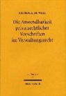 Heinrich de Wall - Die Anwendbarkeit privatrechtlicher Vorschriften im Verwaltungsrecht