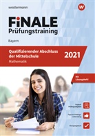 Bernhar Humpert, Bernhard Humpert, Martin Lenze, Martina Lenze, Bernd Libau, Bernd u a Libau... - FiNALE Prüfungstraining 2021 - Qualifizierender Abschluss Mittelschule Bayern, Mathematik