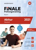 Haral Fischmann, Harald Fischmann, Ansgar Stich - FiNALE Prüfungstraining 2021 - Abitur Bayern, Deutsch