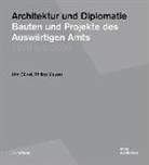 Jör Düwel, Jörn Düwel, Philipp Meuser - Architektur und Diplomatie