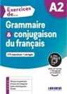 Ludivin Glaud, Ludivine Glaud, Murie Lannier, Muriel Lannier, Yves Loiseau - Grammaire & conjugaison du français A2 : 470 exercices + corrigés
