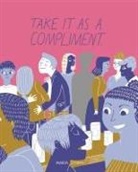 Maria Stoian - Take It as a Compliment