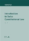 Patricia Egli - Introduction to Swiss Constitutional Law