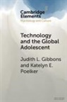 Judith L Gibbons, Judith L. Gibbons, Judith L. (St Louis University Gibbons, Gibbons Judith L., Katelyn E Poelker, Katelyn E. Poelker - Technology and the Global Adolescent