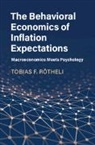 Tobias (Universitat Erfurt Roetheli, Tobias F. (Universitat Erfurt Roetheli, Tobias Rötheli, Tobias F Rötheli, Tobias F. Rötheli - Behavioral Economics of Inflation Expectations