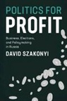 David Szakonyi, David (George Washington University Szakonyi, Szakonyi David - Politics for Profit