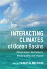 Carlos (University of California Mechoso, Carlos R. (University of California Mechoso, Carlos Mechoso, Carlos R Mechoso, Carlos R. Mechoso, Carlos R. (University of California Mechoso - Interacting Climates of Ocean Basins